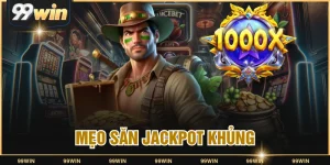 mẹo săn Jackpot khủng